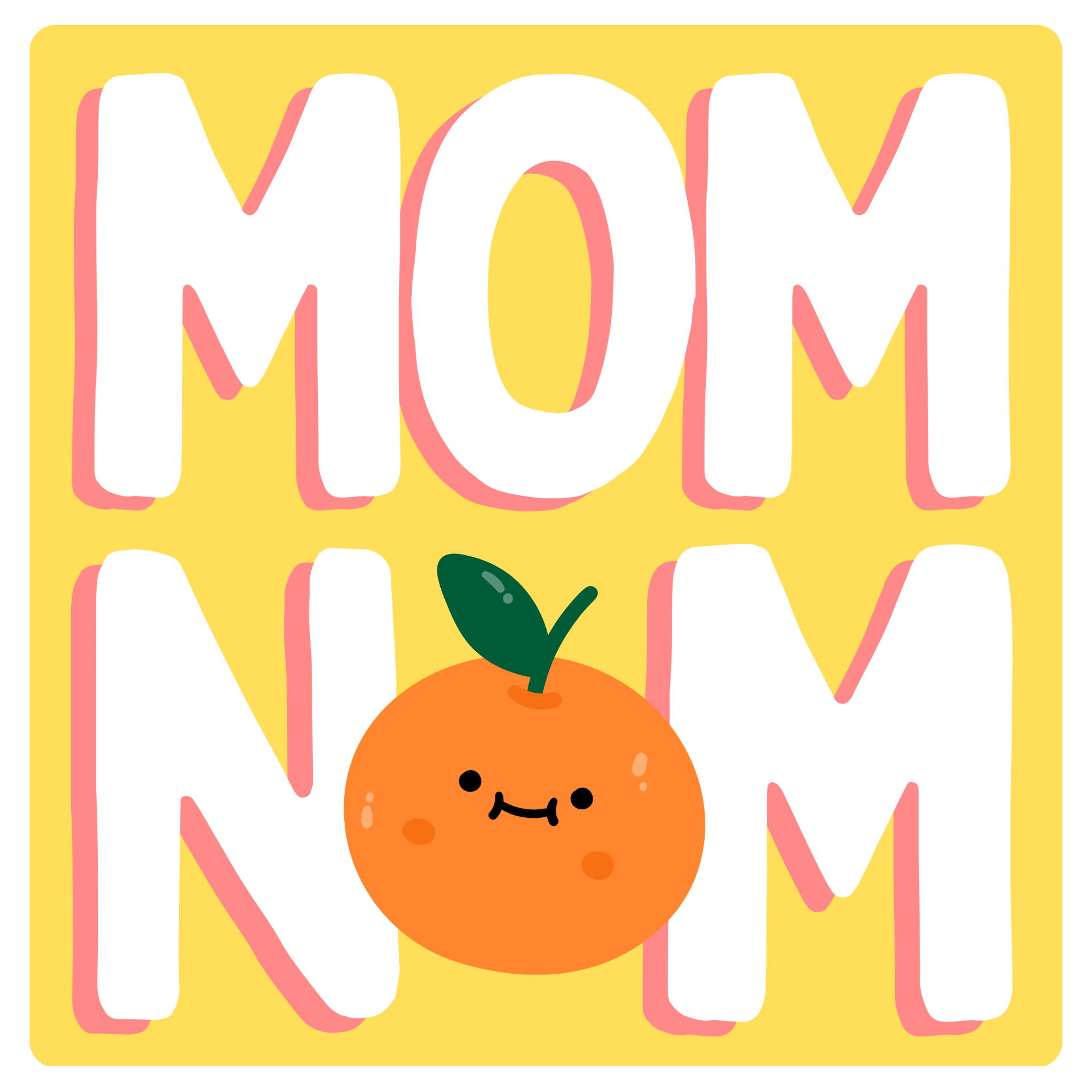 Mom Nom